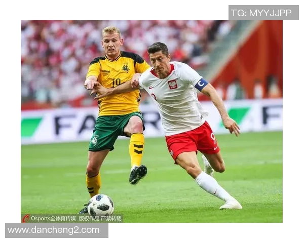 波兰与立陶宛足球比赛精彩回顾与战术分析